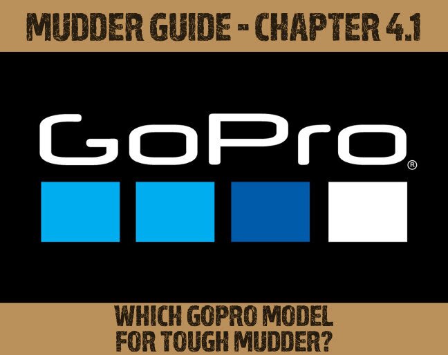 GoPro Model for Tough Mudder